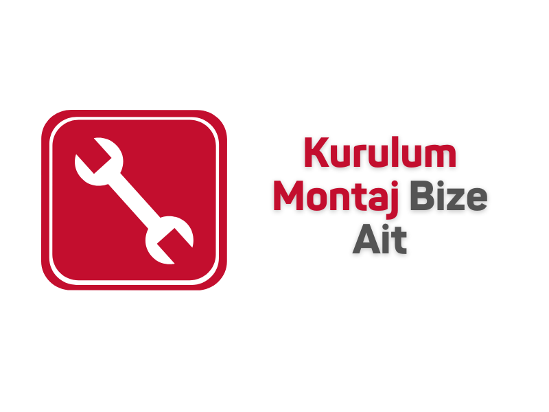 Kurulum Montaj Bize Ait